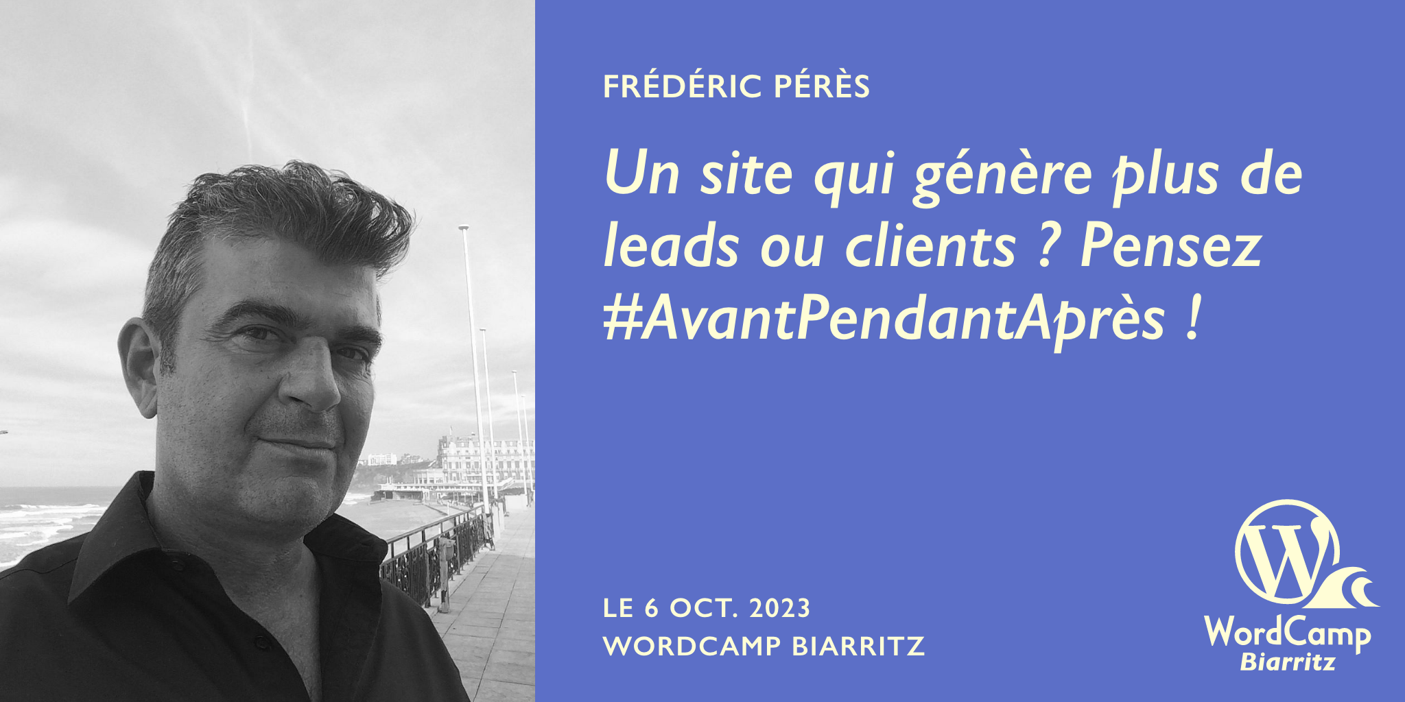Un site qui génère plus de leads ou clients ? Pensez #AvantPendantAprès !