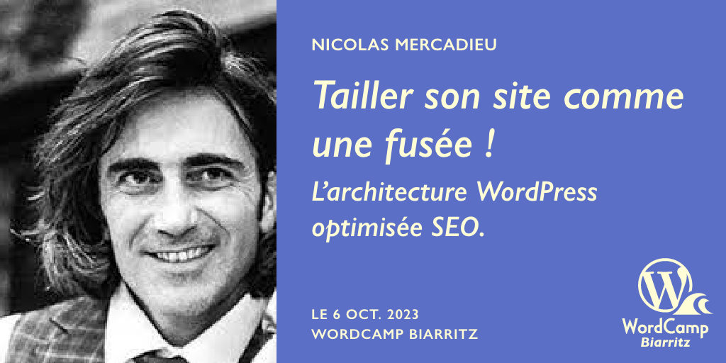 Tailler son site comme une fusée ! L’architecture WordPress optimisée SEO